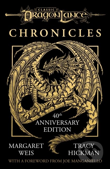 Kniha: Dragonlance Chronicles (Margaret Weis a Tracy Hickman). Michael Joseph, 2024 Kniha: Dragonlance Chronicles (Margaret Weis a Tracy Hickman). Michael Joseph, 2024