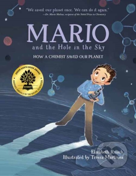 Kniha: Mario and the Hole in the Sky (Elizabeth Rusch a Teresa Martinez). , 2024 Kniha: Mario and the Hole in the Sky (Elizabeth Rusch a Teresa Martinez). , 2024