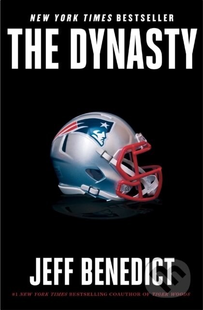 Kniha: The Dynasty (Jeff Benedict). , 2024 Kniha: The Dynasty (Jeff Benedict). , 2024