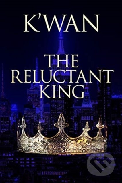Kniha: The Reluctant King (K'wan). Akashic Books, 2021 Kniha: The Reluctant King (K'wan). Akashic Books, 2021