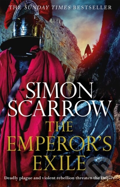 Kniha: The Emperor's Exile (Eagles of the Empire 19) (Simon Scarrow). Headline Book, 2021 Kniha: The Emperor's Exile (Eagles of the Empire 19) (Simon Scarrow). Headline Book, 2021