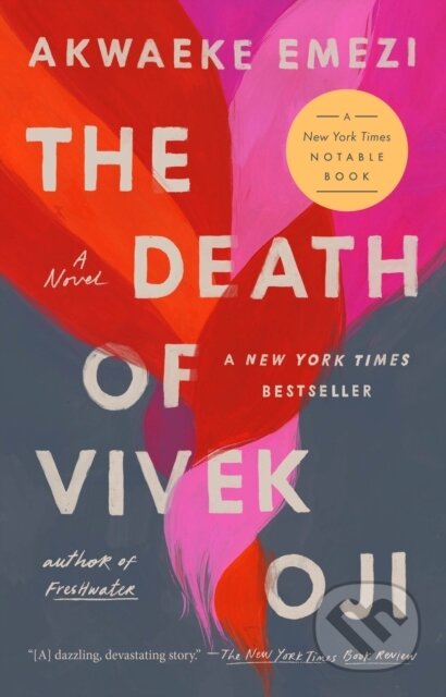 Kniha: Death of Vivek Oji (Akwaeke Emezi). Riverhead, 2021 Kniha: Death of Vivek Oji (Akwaeke Emezi). Riverhead, 2021