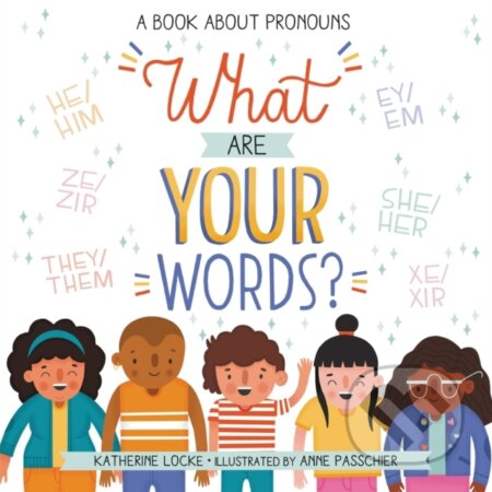 Kniha: What Are Your Words? (Katherine Locke). , 2021 Kniha: What Are Your Words? (Katherine Locke). , 2021