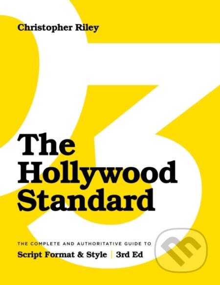 Kniha: The Hollywood Standard (Christopher Riley). Michael Wiese Productions, 2021 Kniha: The Hollywood Standard (Christopher Riley). Michael Wiese Productions, 2021
