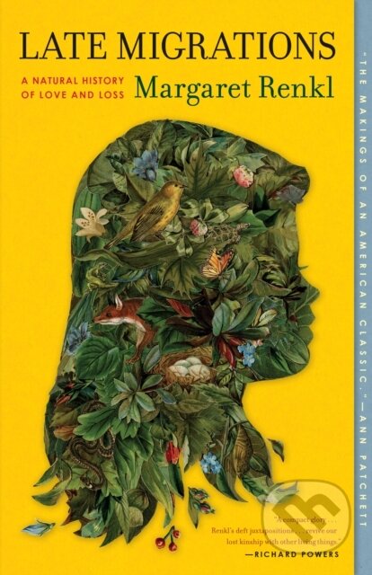 Kniha: Late Migrations (Margaret Renkl). Milkweed Editions, 2021 Kniha: Late Migrations (Margaret Renkl). Milkweed Editions, 2021