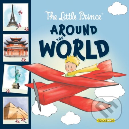Kniha: The Little Prince Around the World (Corinne Delporte). , 2022 Kniha: The Little Prince Around the World (Corinne Delporte). , 2022