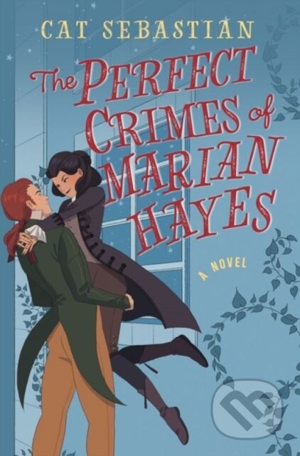 Kniha: The Perfect Crimes Of Marian Hayes (Cat Sebastian). HarperCollins, 2022 Kniha: The Perfect Crimes Of Marian Hayes (Cat Sebastian). HarperCollins, 2022