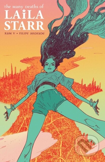 Kniha: The Many Deaths of Laila Starr (Ram V.). Boom! Studios, 2022 Kniha: The Many Deaths of Laila Starr (Ram V.). Boom! Studios, 2022