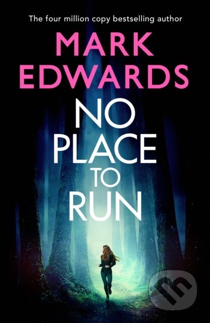 Kniha: No Place to Run (Mark Edwards). Thomas & Mercer, 2022 Kniha: No Place to Run (Mark Edwards). Thomas & Mercer, 2022