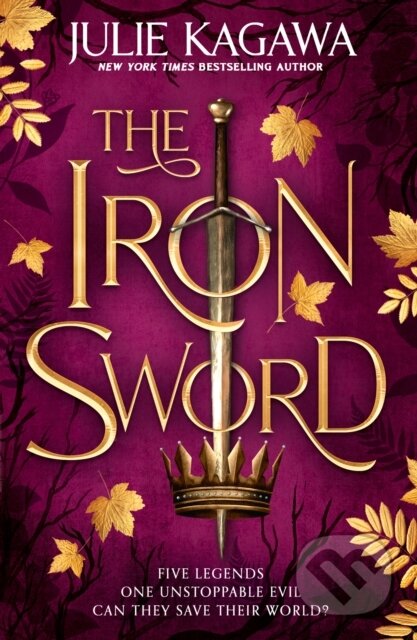 Kniha: The Iron Sword (Julie Kagawa). , 2022 Kniha: The Iron Sword (Julie Kagawa). , 2022