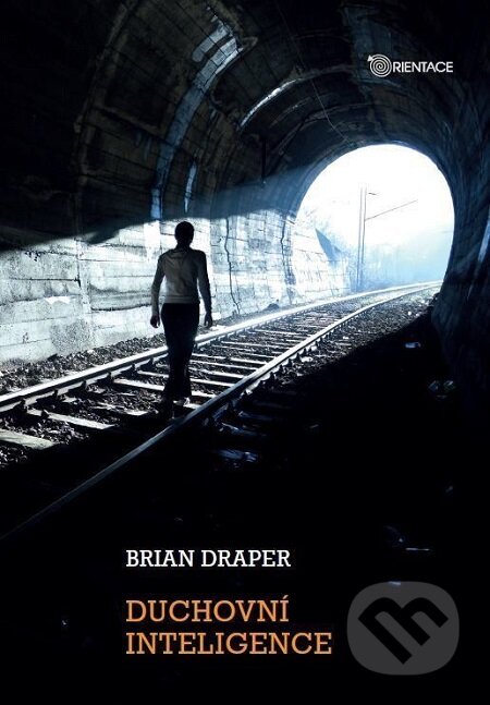 E-kniha: Duchovní inteligence (Brian Draper). Karmelitánské nakladatelství, 2015 E-kniha: Duchovní inteligence (Brian Draper). Karmelitánské nakladatelství, 2015