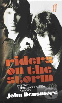 Kniha: Riders on the Storm (John Densmore). Maťa, 2017 Kniha: Riders on the Storm (John Densmore). Maťa, 2017