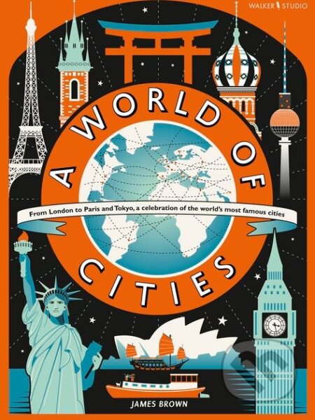 Kniha: A World of Cities (Lily Murray). Walker books, 2017 Kniha: A World of Cities (Lily Murray). Walker books, 2017