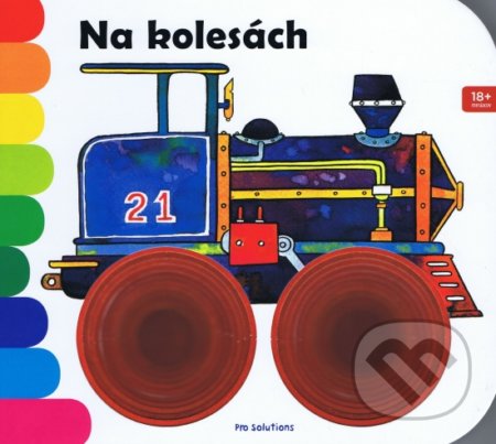 Kniha: Na kolesách (Vnímavé deti). Vnímavé deti, 2017 Kniha: Na kolesách (Vnímavé deti). Vnímavé deti, 2017