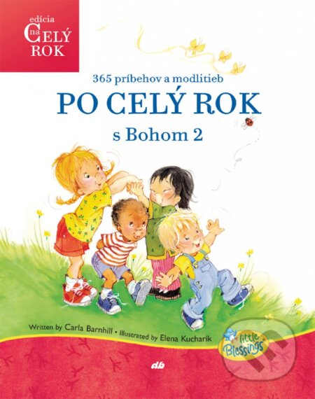 Kniha: Po celý rok s Bohom 2 (Carla Barnhill). Don Bosco, 2017 Kniha: Po celý rok s Bohom 2 (Carla Barnhill). Don Bosco, 2017