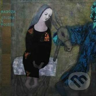 Hudební CD: Radůza: Studna v poušti (Hudobné albumy). Hudobné albumy, 2017 Hudební CD: Radůza: Studna v poušti (Hudobné albumy). Hudobné albumy, 2017