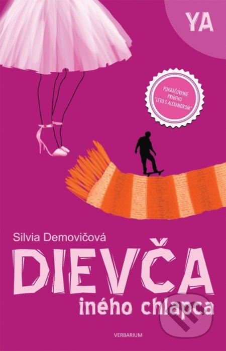 Kniha: Dievča iného chlapca (Silvia Demovičová). Verbarium, 2017 Kniha: Dievča iného chlapca (Silvia Demovičová). Verbarium, 2017
