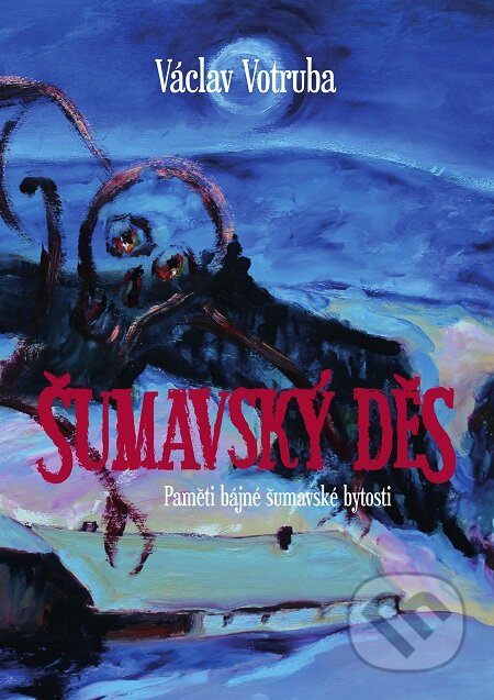 E-kniha: Šumavský Děs (Václav Votruba). E-knihy jedou E-kniha: Šumavský Děs (Václav Votruba). E-knihy jedou