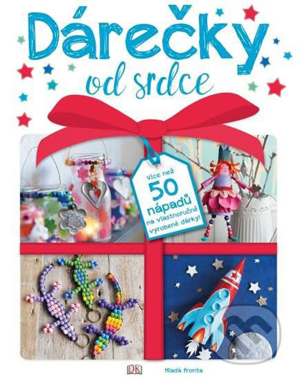 Kniha: Dárečky od srdce (Mladá fronta). Mladá fronta, 2017 Kniha: Dárečky od srdce (Mladá fronta). Mladá fronta, 2017