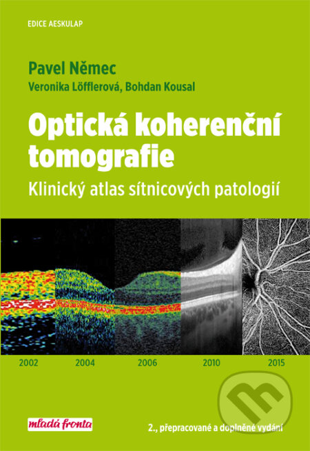 Kniha: Optická koherenční tomografie (Pavel Němec). Mladá fronta, 2017 Kniha: Optická koherenční tomografie (Pavel Němec). Mladá fronta, 2017