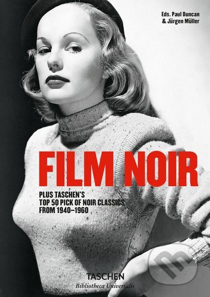 Kniha: Film Noir (Alain Silver). Taschen, 2017 Kniha: Film Noir (Alain Silver). Taschen, 2017