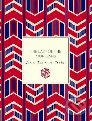 Kniha: The Last of the Mohicans (James Fenimore Cooper). Race Point, 2017 Kniha: The Last of the Mohicans (James Fenimore Cooper). Race Point, 2017