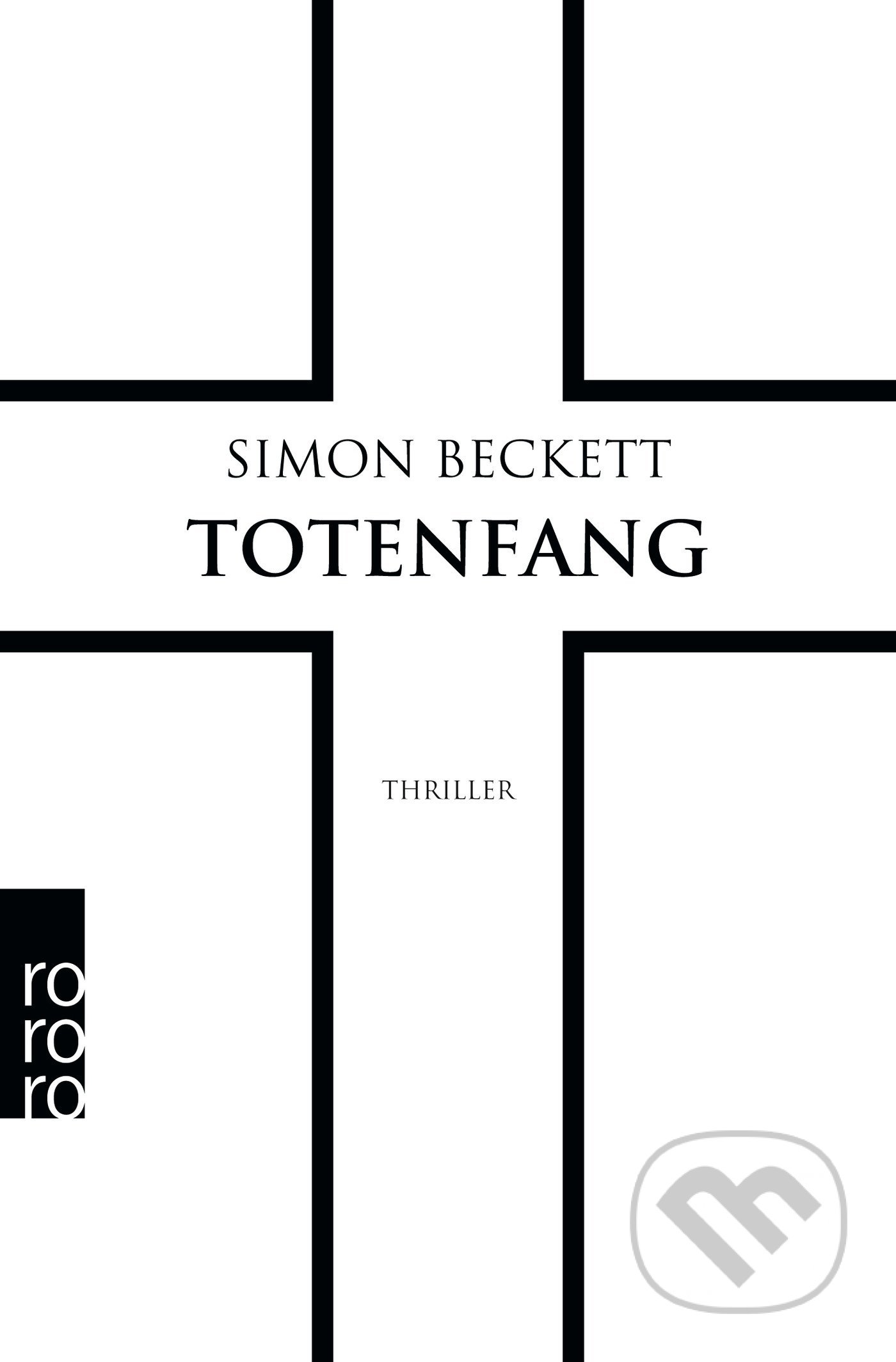 Kniha: Totenfang (Simon Beckett). Rowohlt, 2017 Kniha: Totenfang (Simon Beckett). Rowohlt, 2017