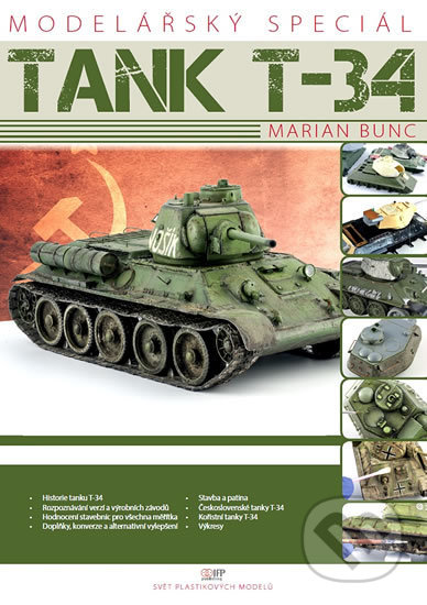 Kniha: Tank T-34 (Marian Bunc). IFP Publishing, 2017 Kniha: Tank T-34 (Marian Bunc). IFP Publishing, 2017