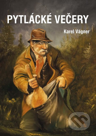 Kniha: Pytlácké večery (Karel Vágner). Vydavatelství BLOK, 2017 Kniha: Pytlácké večery (Karel Vágner). Vydavatelství BLOK, 2017