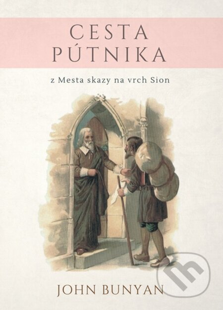 Kniha: Cesta pútnika (John Bunyan). Občianske združenie Dobrá správa, 2017 Kniha: Cesta pútnika (John Bunyan). Občianske združenie Dobrá správa, 2017