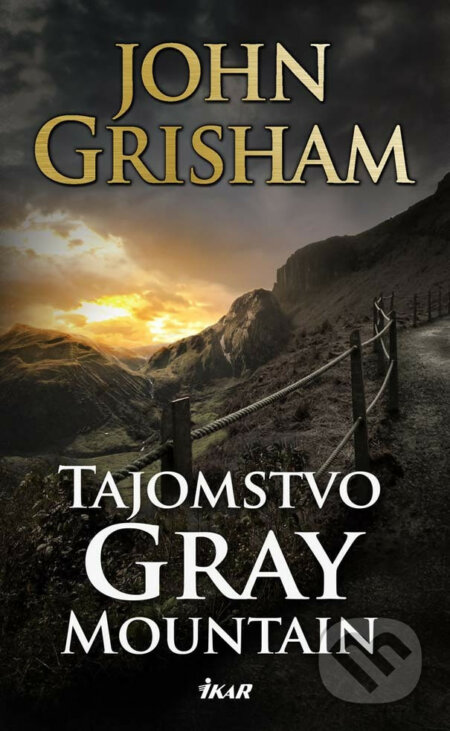 E-kniha: Tajomstvo Gray Mountain (John Grisham). Ikar, 2017 E-kniha: Tajomstvo Gray Mountain (John Grisham). Ikar, 2017