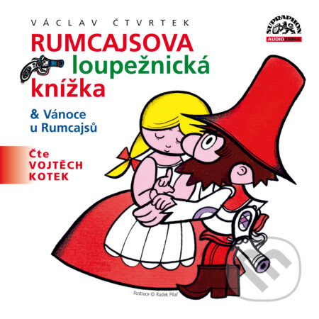 Audiokniha: Rumcajsova loupežnická knížka & Vánoce u Rumcajsů (Václav Čtvrtek). Supraphon, 2017 Audiokniha: Rumcajsova loupežnická knížka & Vánoce u Rumcajsů (Václav Čtvrtek). Supraphon, 2017