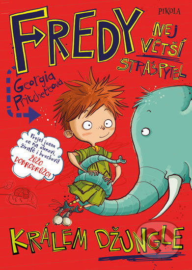 Kniha: Fredy 3: Největší strašpytel králem džungle (Georgia Pritchett). Pikola, 2017 Kniha: Fredy 3: Největší strašpytel králem džungle (Georgia Pritchett). Pikola, 2017