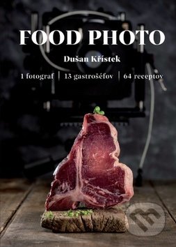 Kniha: FOOD PHOTO (Dušan Křístek). Direct Press, 2017 Kniha: FOOD PHOTO (Dušan Křístek). Direct Press, 2017
