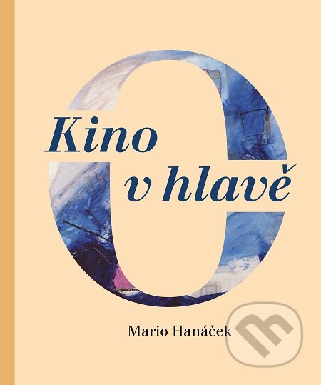 E-kniha: Kino v hlavě (Mario Hanáček). E-knihy jedou E-kniha: Kino v hlavě (Mario Hanáček). E-knihy jedou