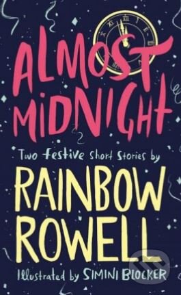 Kniha: Almost Midnight (Rainbow Rowell). Pan Macmillan, 2017 Kniha: Almost Midnight (Rainbow Rowell). Pan Macmillan, 2017
