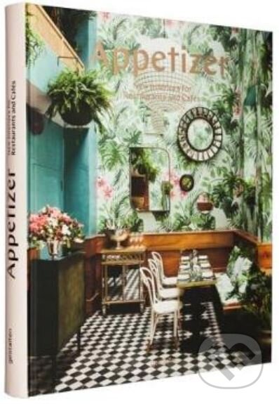 Kniha: Appetizer (Gestalten Verlag). Gestalten Verlag, 2017 Kniha: Appetizer (Gestalten Verlag). Gestalten Verlag, 2017