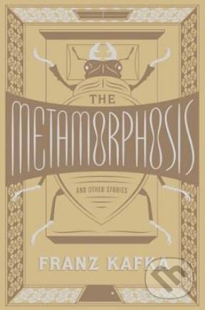Kniha: The Metamorphosis and Other Stories (Franz Kafka). Sterling, 2017 Kniha: The Metamorphosis and Other Stories (Franz Kafka). Sterling, 2017