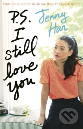 Kniha: P.S. I Still Love You (Jenny Han). Scholastic, 2015 Kniha: P.S. I Still Love You (Jenny Han). Scholastic, 2015