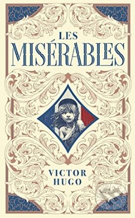 Kniha: Les Misérables (Victor Hugo). Barnes and Noble, 2017 Kniha: Les Misérables (Victor Hugo). Barnes and Noble, 2017