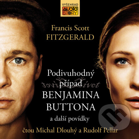 Audiokniha: Podivuhodný případ Benjamina Buttona a další povídky (Francis Scott Fitzgerald). AudioStory, 2017 Audiokniha: Podivuhodný případ Benjamina Buttona a další povídky (Francis Scott Fitzgerald). AudioStory, 2017