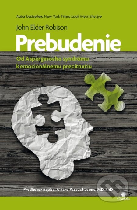 Kniha: Prebudenie (John Elder Robison). Citadella, 2017 Kniha: Prebudenie (John Elder Robison). Citadella, 2017