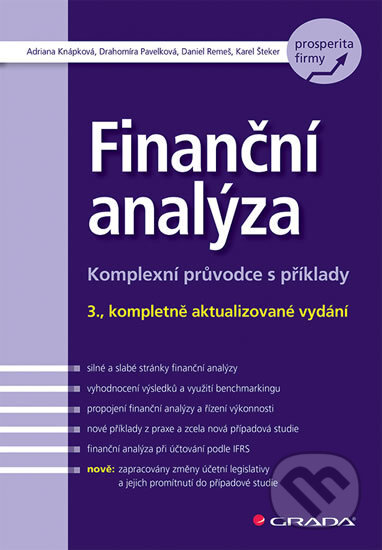 Kniha: Finanční analýza (Adriana Knápková a Drahomíra Pavelková). Grada, 2017 Kniha: Finanční analýza (Adriana Knápková a Drahomíra Pavelková). Grada, 2017