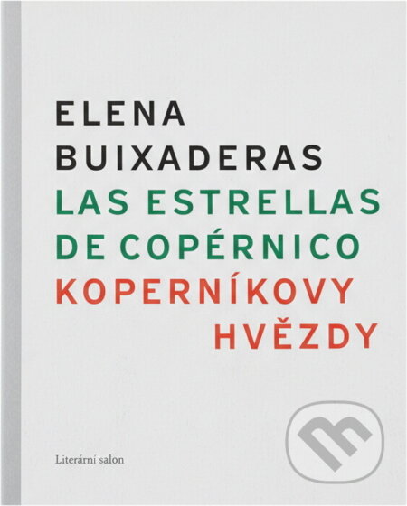 Kniha: Koperníkovy hvězdy/ Estrellas de Copérnico (Literární salon). Literární salon, 2017 Kniha: Koperníkovy hvězdy/ Estrellas de Copérnico (Literární salon). Literární salon, 2017