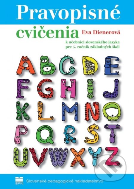 Kniha: Pravopisné cvičenia k učebnici slovenského jazyka pre 5. ročník základných škôl (Eva Dienerová). Slovenské pedagogické nakladateľstvo - Mladé letá, 2017 Kniha: Pravopisné cvičenia k učebnici slovenského jazyka pre 5. ročník základných škôl (Eva Dienerová). Slovenské pedagogické nakladateľstvo - Mladé letá, 2017