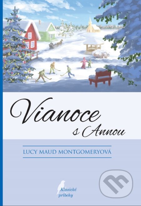 Kniha: Vianoce s Annou (Lucy Maud Montgomery). Slovenské pedagogické nakladateľstvo - Mladé letá, 2017 Kniha: Vianoce s Annou (Lucy Maud Montgomery). Slovenské pedagogické nakladateľstvo - Mladé letá, 2017