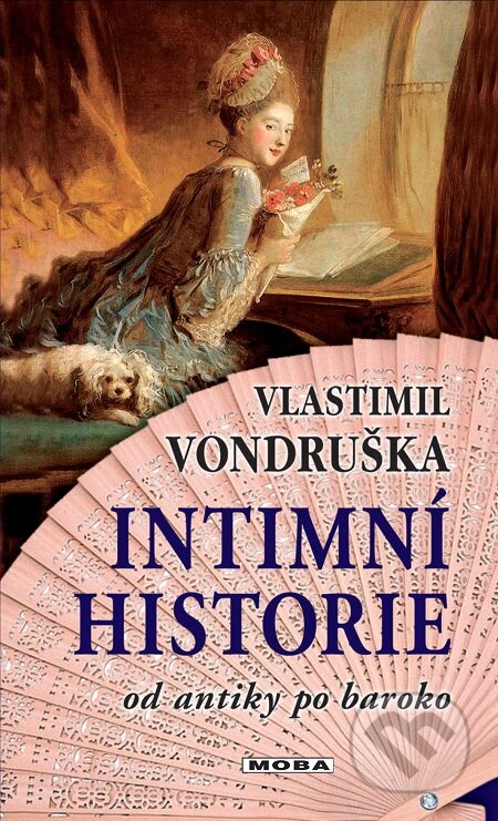 E-kniha: Intimní historie (Vlastimil Vondruška). Moba, 2013 E-kniha: Intimní historie (Vlastimil Vondruška). Moba, 2013