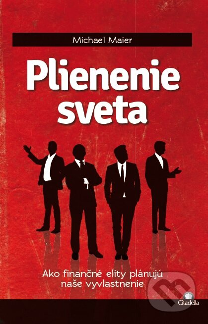 Kniha: Plienenie sveta (Michael Maier). Citadella, 2017 Kniha: Plienenie sveta (Michael Maier). Citadella, 2017