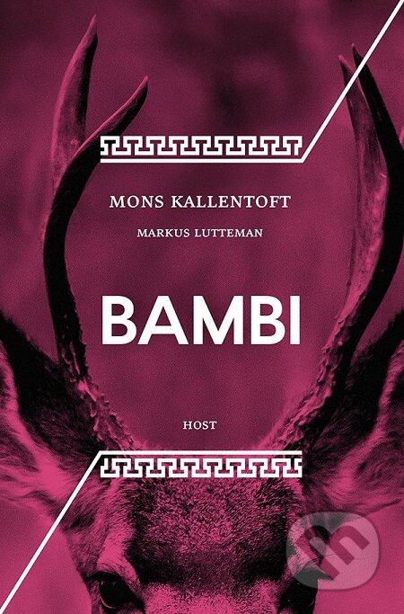 E-kniha: Bambi (Markus Lutteman a Mons Kallentoft). Host, 2017 E-kniha: Bambi (Markus Lutteman a Mons Kallentoft). Host, 2017