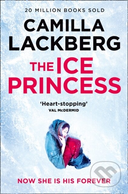 Kniha: The Ice Princess (Camilla Läckberg). HarperCollins, 2017 Kniha: The Ice Princess (Camilla Läckberg). HarperCollins, 2017